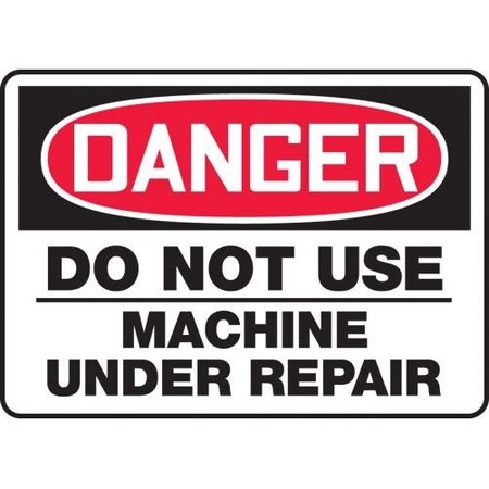 OSHA DANGER SAFETY SIGN DO NOT USE MEQM157XL